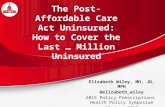 How to Cover the Last...Millions  - 2015 Policy Prescriptions® Symposium