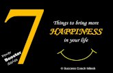 7  Things to Bring MORE Happiness in your Life by Success Coach Nilesh ( Branding Expert, Author and International Speaker)