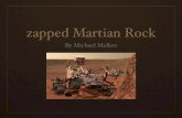 Zapped Martatian Rock