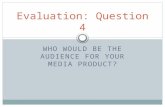 Evaluation: Question 4