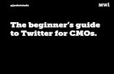 The Beginner's Guide to Twitter for CMOs