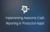 Implementing awesome crash reporting in production apps webcast