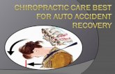 Chiropractic care best for auto accident recovery