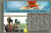 Get enjoyment on photography holidays at your favorite tourist sport