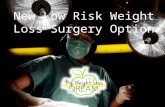 New Low Risk Weight Loss Surgery Option
