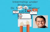 intern under prof. mathur