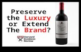 Preserve the Luxury or Extend the Brand
