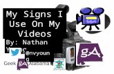 My Signs I Use On My Videos