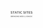 Static Sites - Bringing Web 1.0 Back