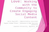 Sharing the Love: Working with the Community to Create Engaging Social Media Content