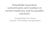 Potentially hazardous contaminants and residues in herbal medicines and its possible solutions