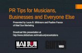 PR Tips for Musicians, Businesses and Just About Everyone Else
