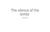 The silence of the lambs