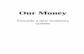 Positive Money - Our Money - Towards a New Monetary System by Frans Doorman