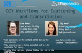 DIY Workflows for Captioning and Transcription