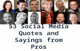 53 Social Media Quotes and Sayings from Pros