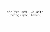 Analyzing and evaluating photographs taken
