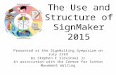 SIGNWRITING SYMPOSIUM PRESENTATION 49: The Use and Structure of SignMaker 2015 by Stephen E Slevinski Jr