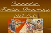Communism, fascism, democracy, 1917 1939