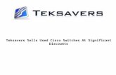 Teksavers Sells Used Cisco Switches At Significant Discounts