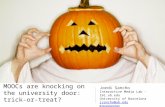 MOOCs are knocking on the university door: trick-or-treat?