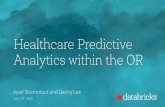 Healthcare Predictive Analytics with the OR-(Denny Lee and Ayad Shammout, Databricks and Beth Israel Deaconess Medical Center)