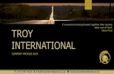 TROY INTERNATIONAL COMPANY PROFILE 2015 UPDATED