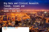 Big Data and Clinical Research: Trends, Issues and Considerations