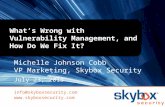 What's Wrong with Vulnerability Management & How Can We Fix It