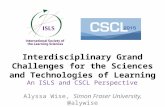 Interdisciplinary Grand Challenges the Sciences and Technologies of Learning: An ISLS and CSCL Perspective