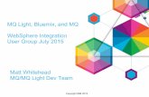 Mq light, mq, and bluemix   web sphere user group july 2015