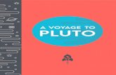 A Voyage to Pluto