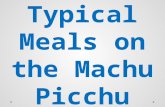 Typical Meals on the Machu Picchu Trek