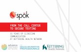 From the Call Center to Secure Texting: 15 Years of Clinician Communication at Kettering Health Network