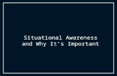 Situational Awareness and Why It's Important