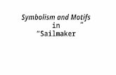 Themes and Motifs in Sailmaker by Alan Spence