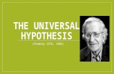 The universal hypothesis