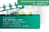 Preclinical screening methods of Sedative and hypnotics by syed