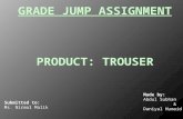 Grade jump assignment - Trouser