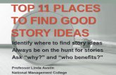 Top 11 Places to Find Good Story Ideas - JNL-1102 - Reporting and Writing I - Professor Linda Austin - National Management College - Yangon, Myanmar