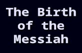 4   the birth of the messiah