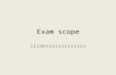 Exam scope