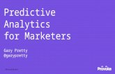 Provoke: Predictive Analytics for Marketers – Gary Pretty, Mando
