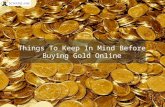 Things to keep in mind before buying gold online