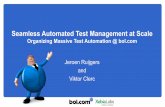 Seamless automated test management at scale with bol.com
