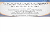 Shaowen Wang - Synergistically Advancing CyberGIS and HydroInformaticsin the Era of Big Compute and Data