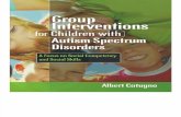 Albert J. Cotugno Group Interventions for Children With Autism Spectrum Disorders a Focus on Social Competency and Social Skills 2009