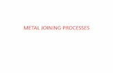 - Metal Joining Process