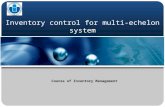 7. Inventory Control - Multi Echelon