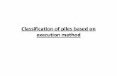 2) Pile Execution Method